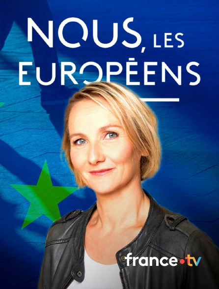 france.tv - Nous, les Européens