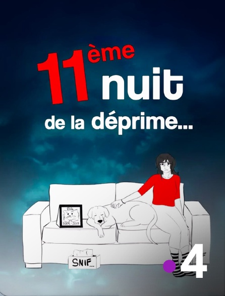 France 4 - La nuit de la déprime