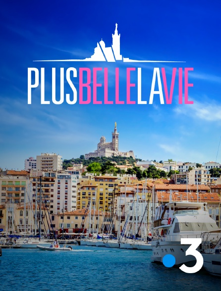 Plus Belle La Vie En Streaming Replay Sur France 3 Molotov Tv