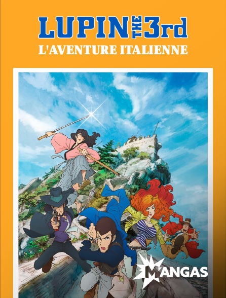 MANGAS - Lupin III : Partie IV - L'aventure italienne