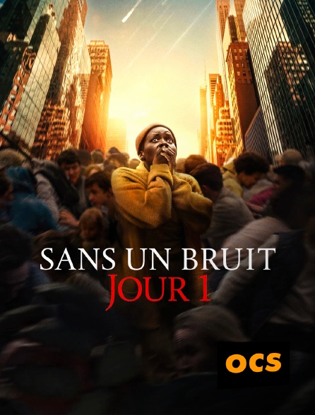 OCS - Sans un bruit : Jour 1