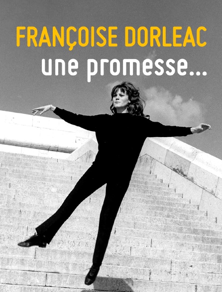 Françoise Dorléac, une promesse...