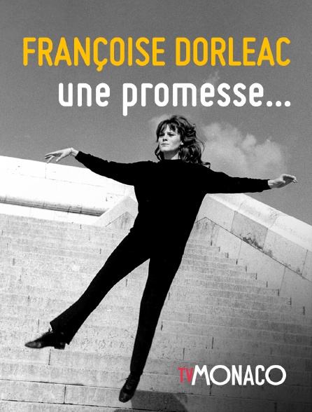 TV Monaco - Françoise Dorléac, une promesse...