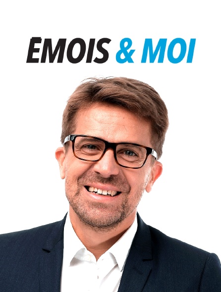 Emois & moi