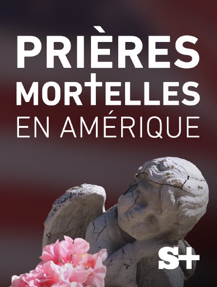 Society+ - Prières Mortelles en Amérique