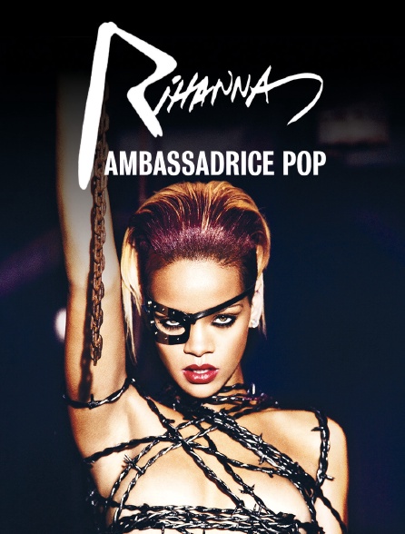 Rihanna : Ambassadrice pop