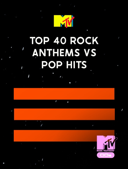 MTV 2000' - Top 40 Rock Anthems Vs Pop Hits - 27/09/2024 à 23h00