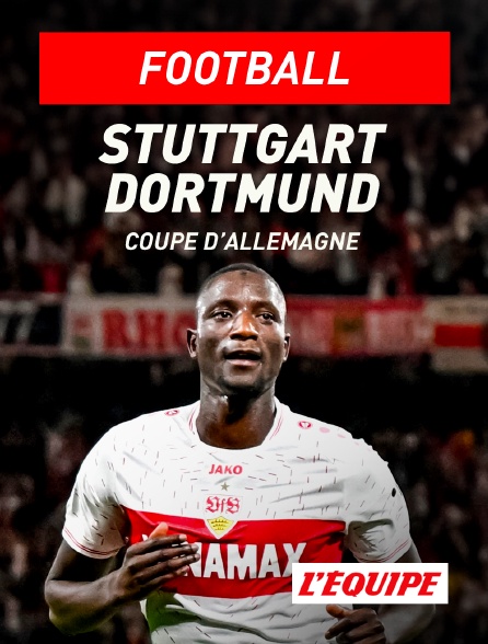 L'Equipe - Football - Coupe d'Allemagne : Stuttgart / Borussia Dortmund