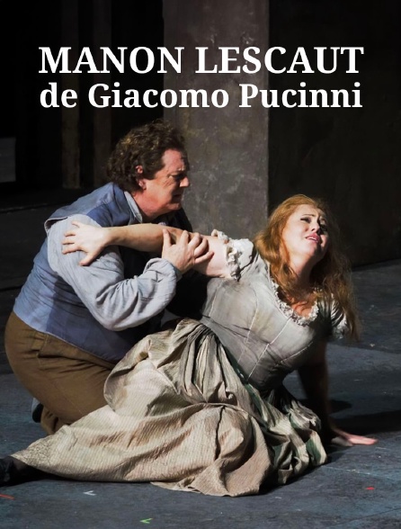 Manon Lescaut de Giacomo Puccini