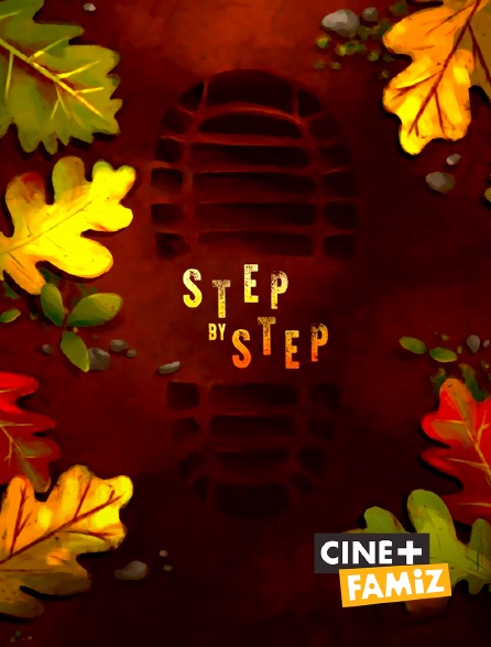 Ciné+ Famiz - Step by Step