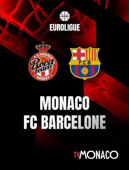 TV Monaco - Basketball - Euroligue masculine : AS Monaco / FC Barcelone