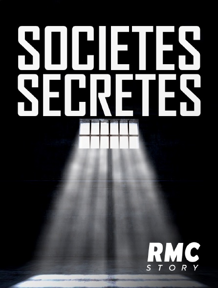 RMC Story - Sociétés secrètes