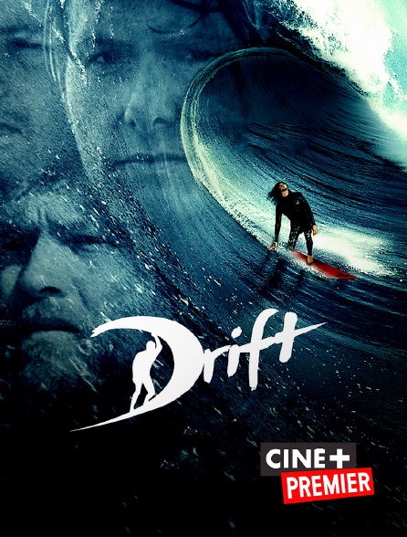 Ciné+ Premier - Drift