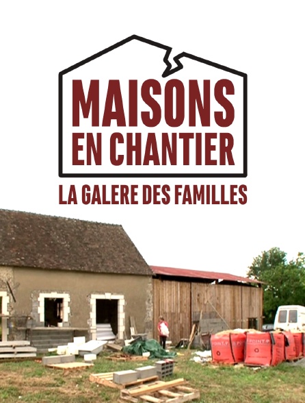 Maisons en chantier : la galère des familles