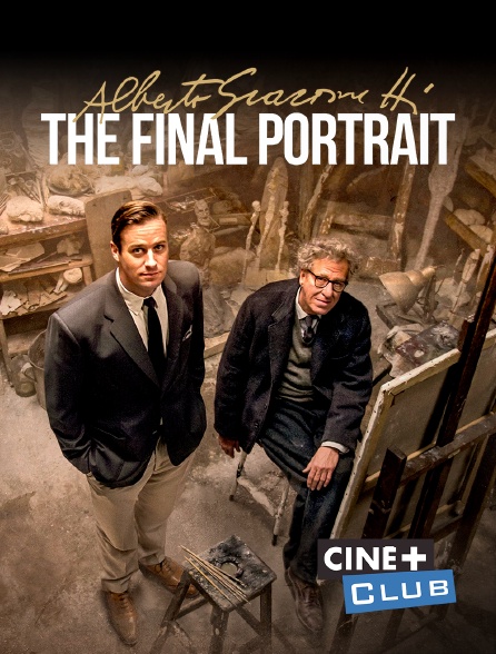 Ciné+ Club - Alberto Giacometti : The Final Portrait