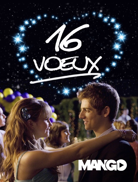 16 Voeux Film Streaming 16 vœux en Streaming sur Mango - Molotov.tv