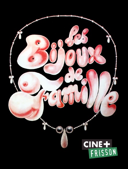 Ciné+ Frisson - Les bijoux de famille