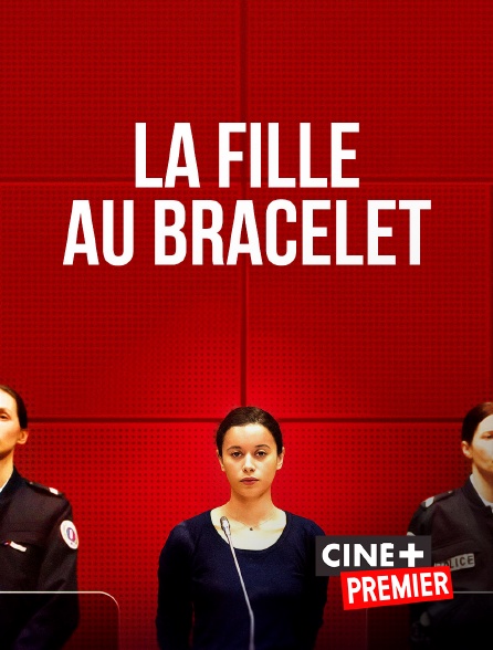 Ciné+ Premier - La fille au bracelet