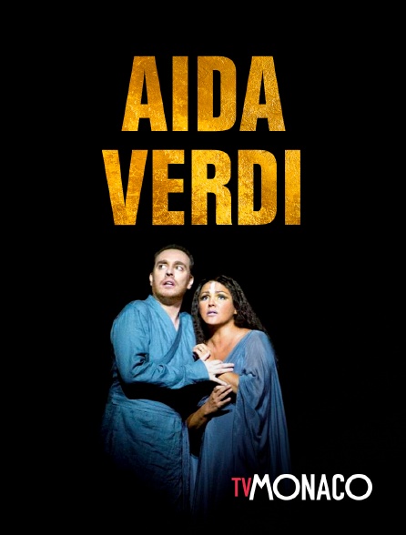 TV Monaco - Aida : Verdi