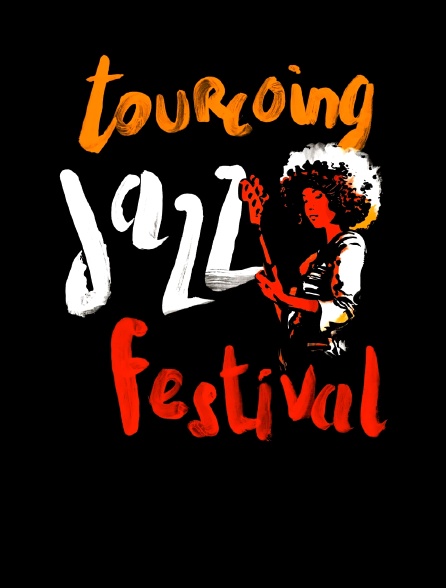 Tourcoing Jazz festival 2019