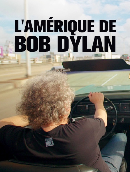L'Amérique de Bob Dylan