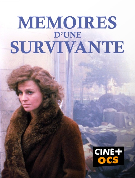 CINÉ Cinéma - Mémoires d'une survivante