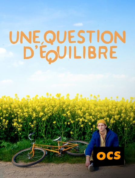 OCS - Une question d'équilibre