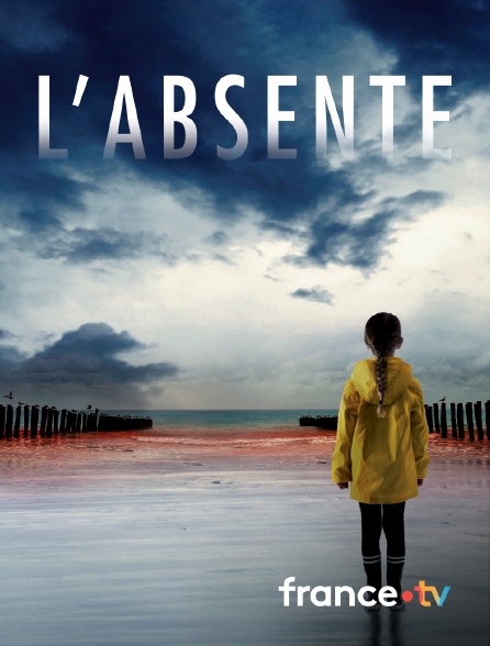 france.tv - L'absente