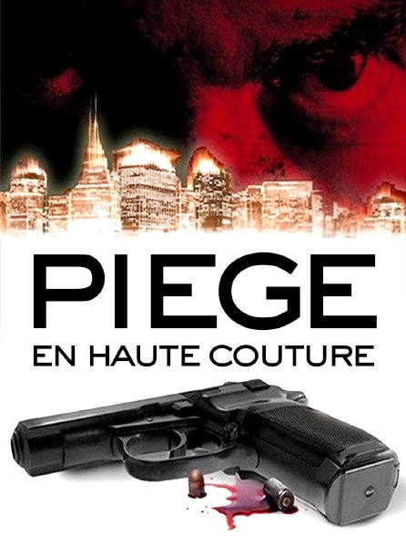 Piège en haute couture