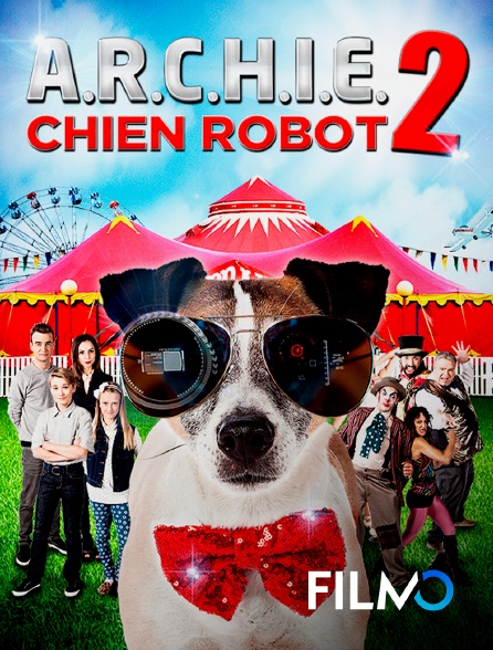 FilmoTV - A.R.C.H.I.E. 2 : Chien Robot