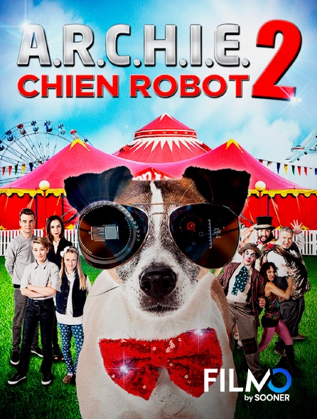 FilmoTV - A.R.C.H.I.E. 2 : Chien Robot