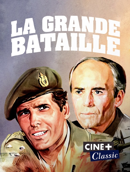 Ciné+ Classic - La grande bataille en replay