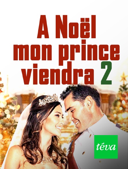 Téva - A Noël mon prince viendra 2