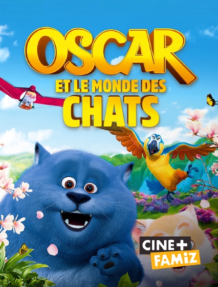 Ciné+ Famiz - Oscar et le monde des chats