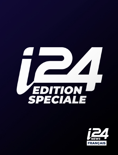 i24 News - Édition Spéciale