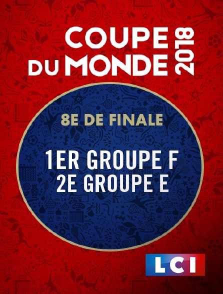 LCI - La Chaîne Info - Football - 1er groupe F / 2e groupe E