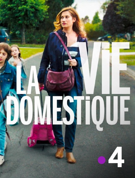 France 4 - La vie domestique