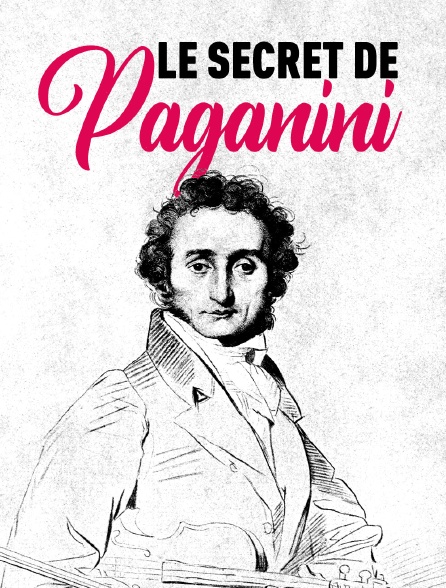 Le secret de Paganini : L'exceptionnelle histoire des cordes de violon