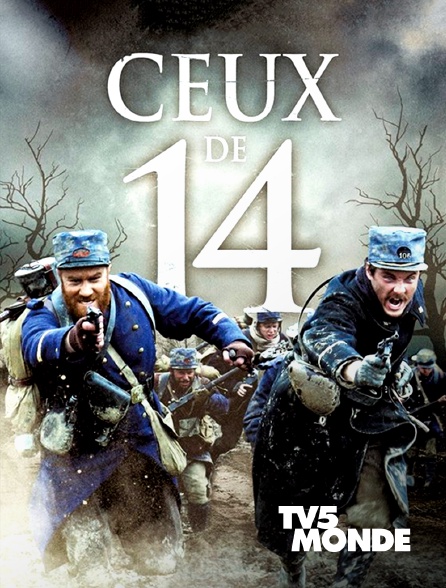 TV5MONDE - Ceux de 14