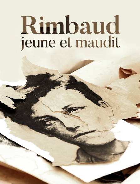 Rimbaud, jeune et maudit