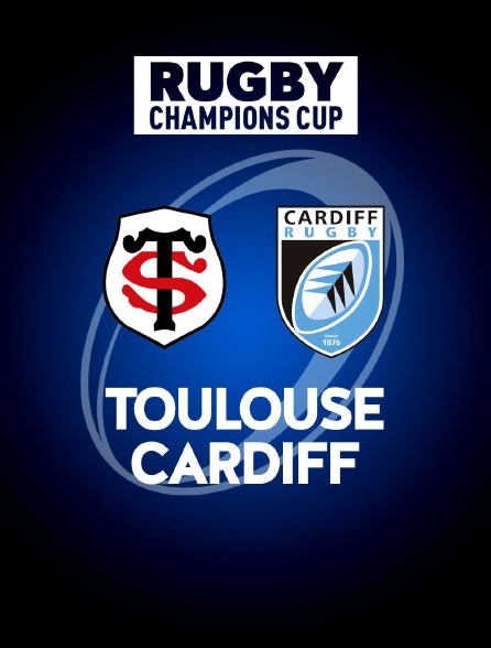 Rugby - Champions Cup : Toulouse / Cardiff