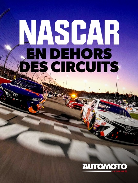 Automoto - NASCAR, en dehors des circuits