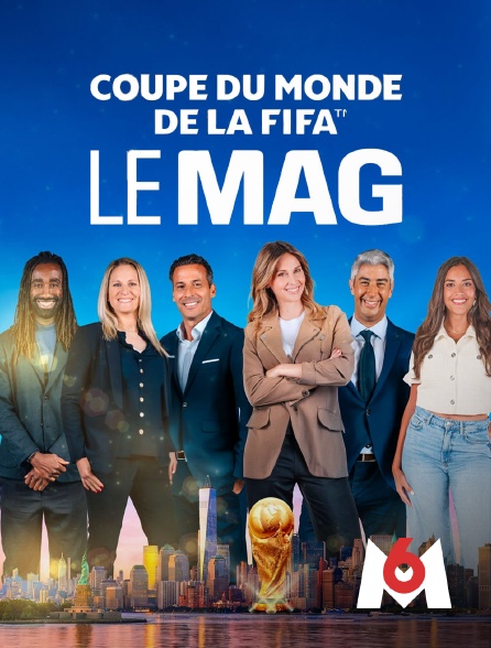 M6 - Football - Coupe du monde FIFA 2026 : Le mag