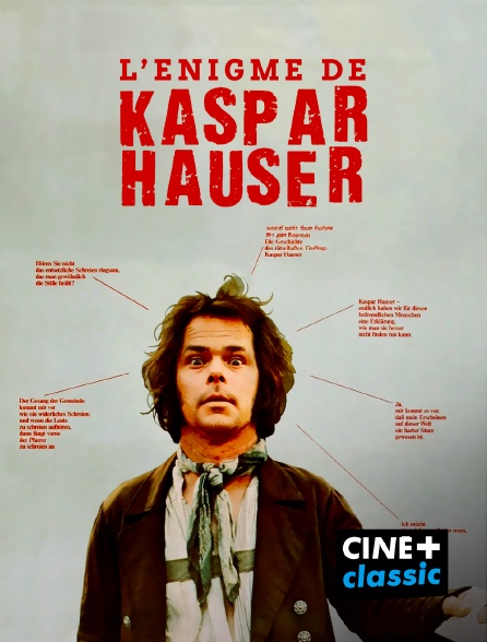 CINE+ Classic - L'énigme de Kaspar Hauser