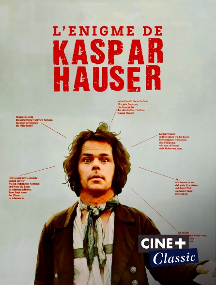 Ciné+ Classic - L'énigme de Kaspar Hauser