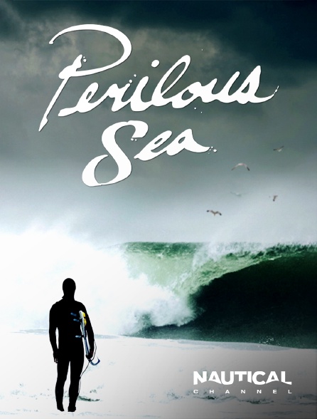 Nautical Channel - Perilous Sea