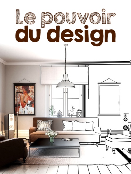 Le pouvoir du design