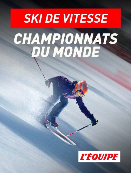 L'Equipe - Ski de vitesse : Championnats du monde