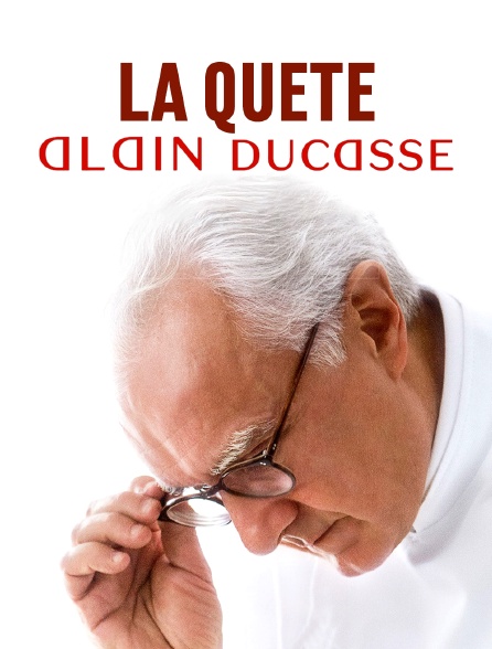 La quête d'Alain Ducasse
