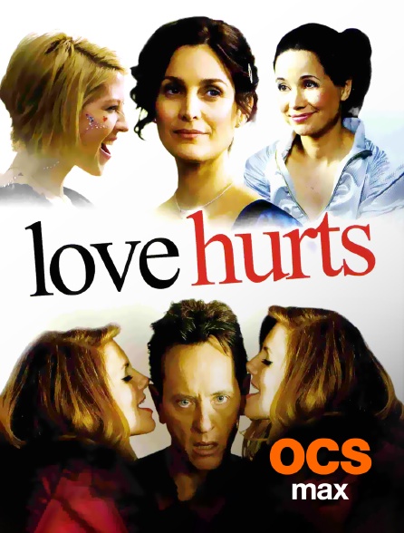 OCS Max - Love Hurts